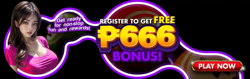 Register To Get 666 Bonus