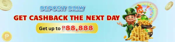 deposit daily get cashback up to P88,888!